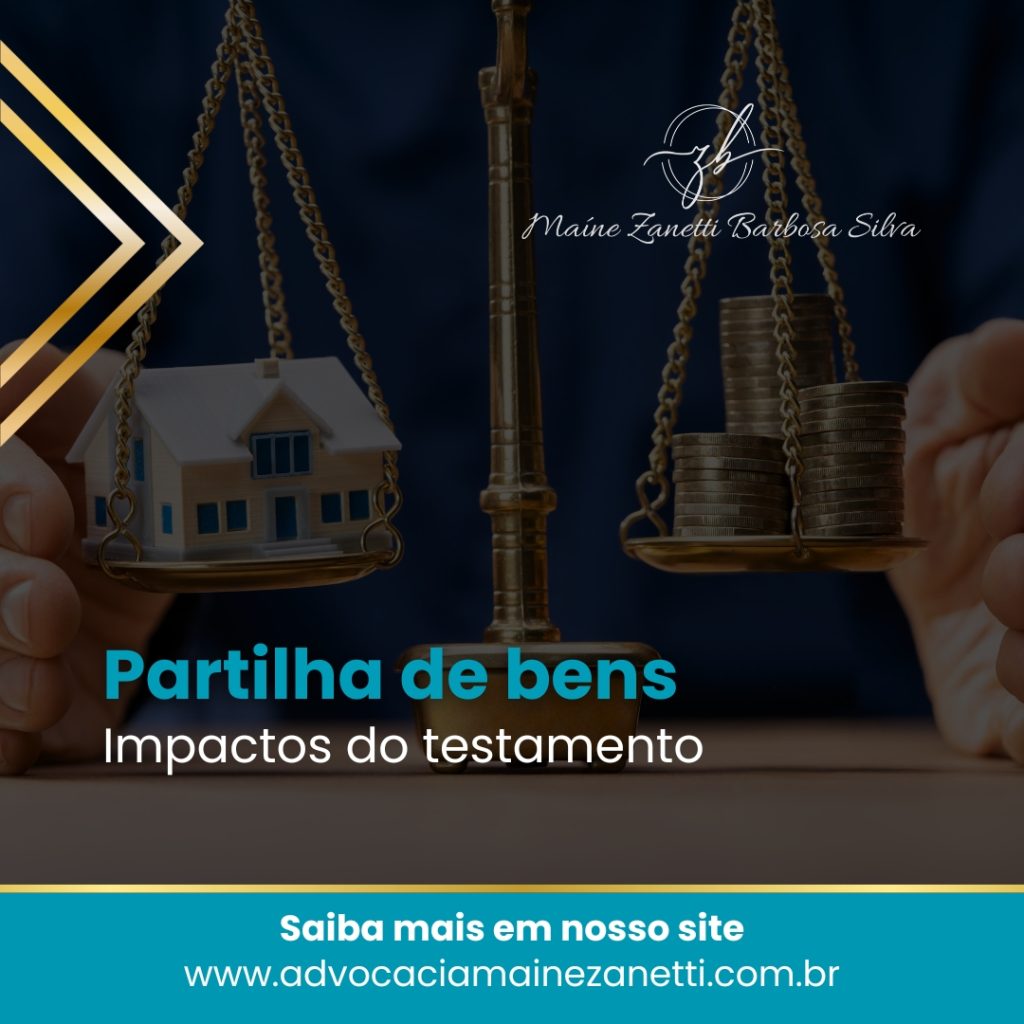 Partilha de Bens: Impactos do Testamento🔒