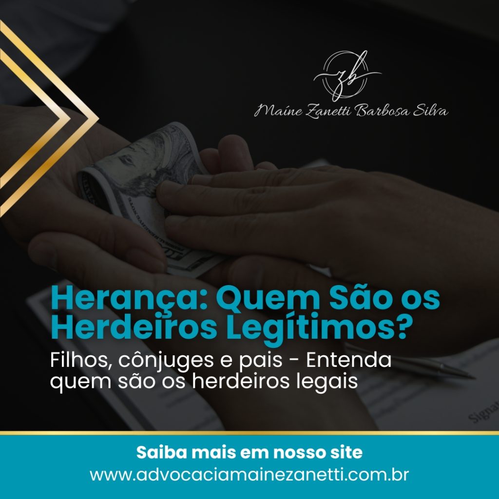 Herança: Quem São os Herdeiros Legítimos? 👪