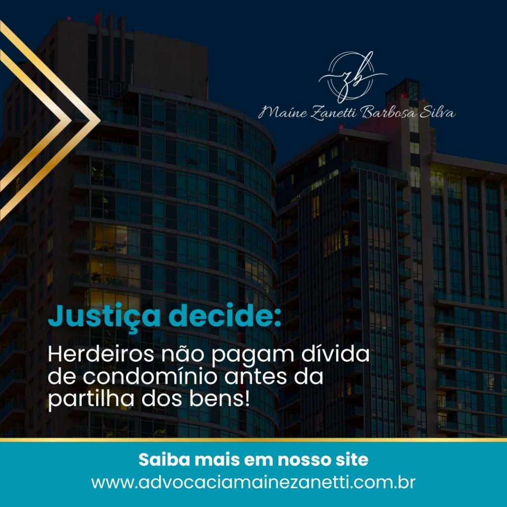 Herdeiros Não Respondem por Dívida Condominial Antes da Partilha dos Bens