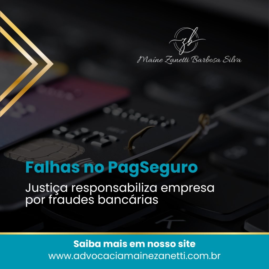 Falhas no PagSeguro: Justiça Responsabiliza Empresa por Fraudes Bancárias ⚖️💰
