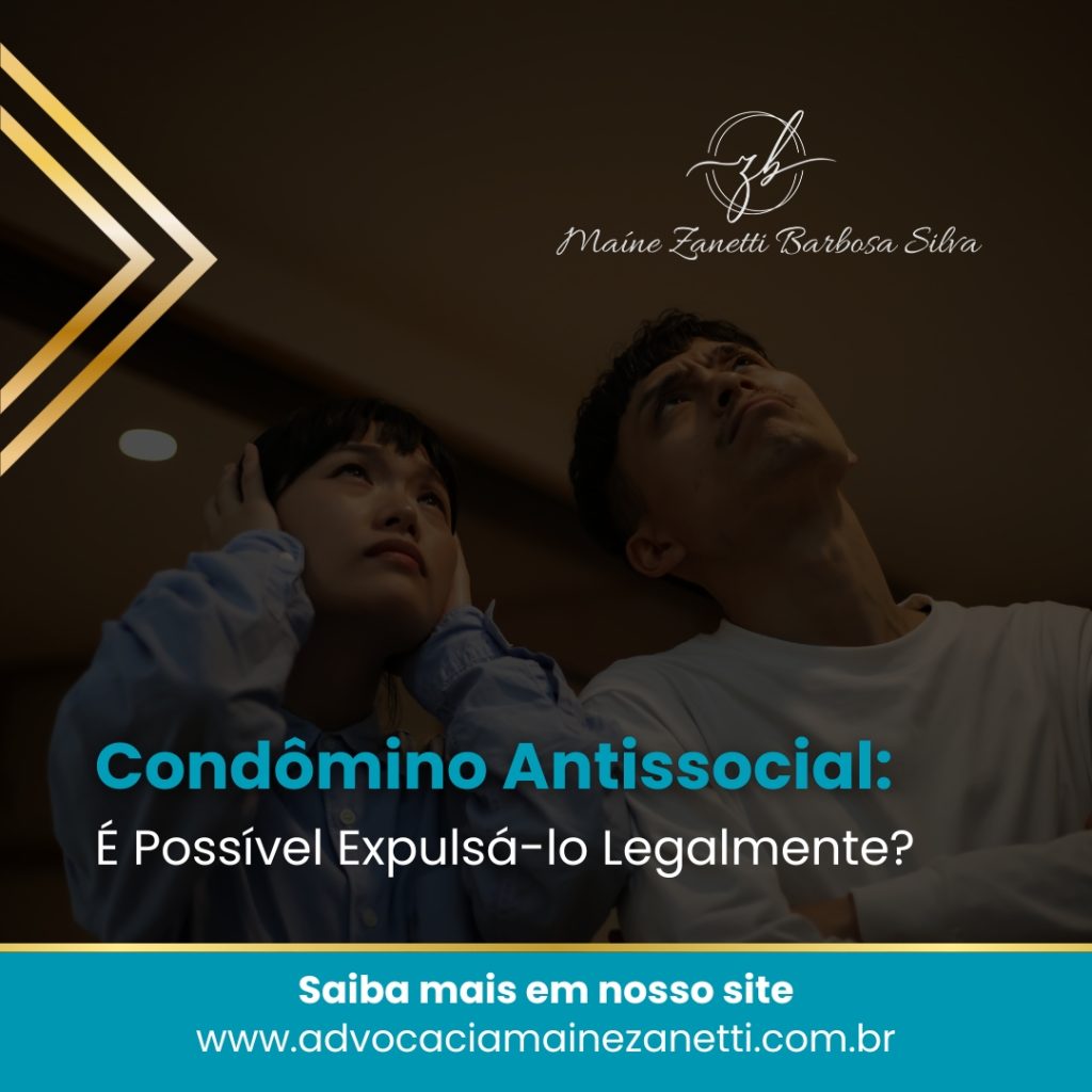 Condômino Antissocial: É Possível Expulsá-lo Legalmente?